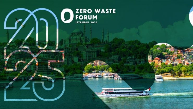İstanbul’da Uluslararası Sıfır Atık Forumu gerçekleştirilecek